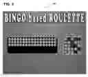 Fig. 06 - ELECTRONIC BINGO-BASED ROULETTE GAME