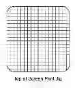 Fig. 01 - Screen Print Jig