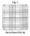 Fig. 02 - Screen Print Jig