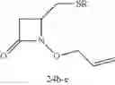 Fig. 16 - Peripherally substituted monocyclic beta-lactams