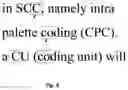 Fig. 04 - Method of encoding or decoding video blocks by current picture referencing coding