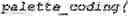 Fig. 910 - Independent coding of palette mode usage indication