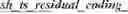 Fig. 82 - RESIDUAL AND COEFFICIENTS CODING FOR VIDEO CODING